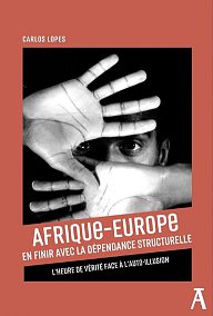 Afrique-Europe: En finir avec la dépendance structurelle. L’heure de vérité face à l’auto-illusion, Éditions de l’Atelier, septembre 2025, 376pages, 24 €.DR