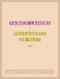 YANICK LAHENS, Passagères de nuit, Sabine Wespieser, 232 pages, 20 €.DR