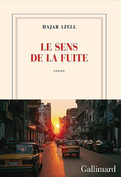 Le Sens de la fuite, Hajar Azell, Gallimard, 2025. DR