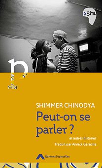 SHIMMER CHINODYA, Peut-on se parler ? et autres histoires, Project’îles, 150 pages, 9 €.EDITIONS PROJECT’\’’ILES / CED-CEDIF