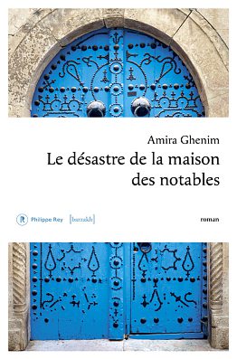 Le Désastre de la maison  des notables, éditions  Philippe Rey, 496 pages, 25 €. DR