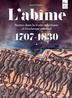 « L’ABÎME : NANTES DANS LA TRAITE ATLANTIQUE ET L’ESCLAVAGE COLONIAL, 1707-1830 ».DAVID GALLARD/LVAN - DR - CHÂTEAU DES DUCS DE BRETAGNE - DAVID GALLARD/LVAN