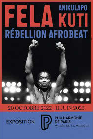 « FELA ANIKULAPO-KUTI : RÉBELLION AFROBEAT », Cité de la musique, Paris (France), jusqu’au 11 juin 2023.DR