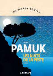 ORHAN PAMUK, Les Nuits de la peste, Gallimard, 688 pages, 25 €.DR