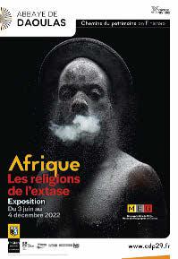 « AFRIQUE : LES RELIGIONS DE L’EXTASE », Abbaye de Daoulas, (France), jusqu’au 4 décembre. cdp29.fr