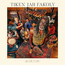 TIKEN JAH FAKOLY, Acoustic, Chapter Two Records/Wagram Music. On tour throughout France from March. In concert at Salle Pleyel on November 13 and 14, 2024.DR