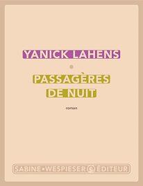 YANICK LAHENS, Passagères de nuit, Sabine Wespieser, 232 pages, 20 €.DR