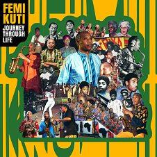 FEMI KUTI, Journey Through Life, Partisan. Sorti depuis le 25 avril. DR