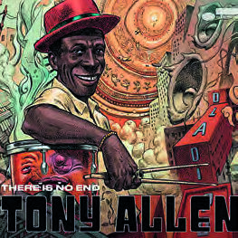 There is No End - Tony Allen