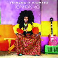 FATOUMATA DIAWARA, London KO, 3ème Bureau/ Wagram. En concert à la Salle Pleyel le 24 mai.ALUN BE