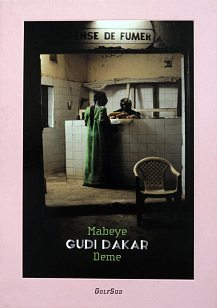 Gudi Dakar, Golf Sud éditions, 2025, 112 pages, 40 €.DR
